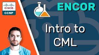 CCNP ENCOR // Intro to CML (LAB) // ENCOR 350-401 Complete Course