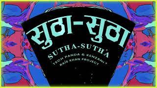 Sutha Sutha | Official Music Video | Tech Panda & Kenzani |  @raiskhanproject | 2024