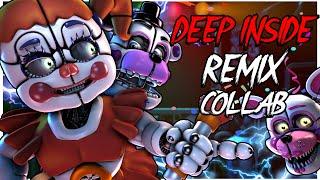 ️DEEP INSIDE REMIX️| FNAF SONG COLLAB