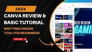 Canva Review & Basic Tutorial 2024 | Best Free Design Tool for Beginners!