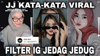 FILTER INSTAGRAM JEDAG JEDUG TERBARU 2023-JJ KATA-KATA YG LAGI VIRAL