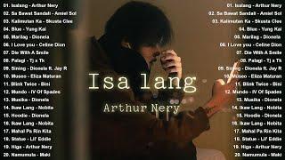 Arthur Nery - Isa Lang, Sa bawat Sandali | OPM Love Songs Playlist 2025 | Hot Hits Philippines #opm