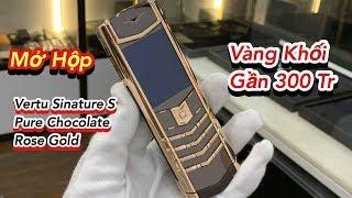 Mở Hộp Vertu Signature S Pure Chocolate Rose Gold Vàng Khối Trị Giá Gần 300 Triệu