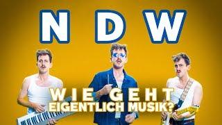 Neue Deutsche Welle | Wie geht eigentlich Musik?