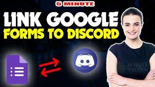 How to link google forms to discord 2024 (Quick & Easy)