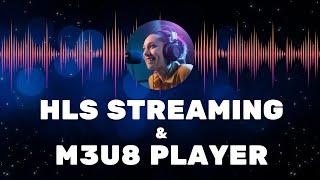 Understanding HLS Streaming and M3U8 Players: A Complete Guide