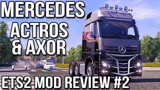 ETS2 Mod Review Episode #2 - Mercedes Benz Axor + Actros MP4