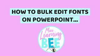 How to bulk change fonts in PowerPoint