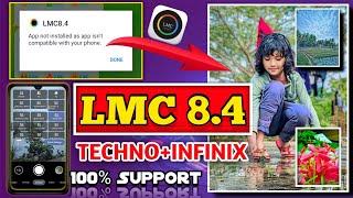 Lmc 8.4 Camera download tecno mobile | LMC 8.4 Install+Config Setup | infinix phone Imc 8.4