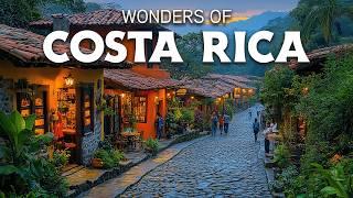 Wonders of Costa Rica | The Best Places in Costa Rica | Travel Video 4K