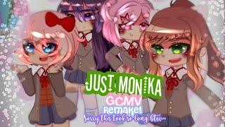 Just Monika! || GCMV Remake || OG Song by @randomencounters!|| READ DESC! 200 Sub Special!