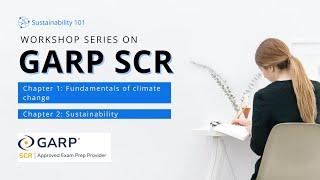 GARP SCR exam preparation workshop- climate change and sustainability