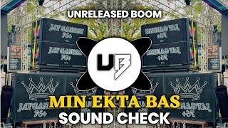 Mi_Ekta_Baas__SOUND_CHECK_MIX_||_RIMIX_EDM__BASS_SONG_• UNRELEASED BOOM •