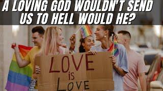 Why would a Loving God send Me as a Lesbian to Hell?