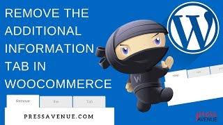 How to Remove the Additional Information Tab in WooCommerce