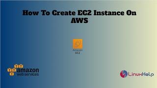 How to Create EC2 Instance in AWS