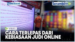 Cara Terlepas Dari Kebiasaan Judi Online