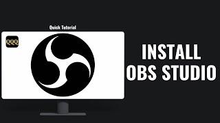 How To Install Obs Studio in Laptop