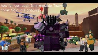 How far can each Intermediate Tower come in Hardcore? Roblox TDS