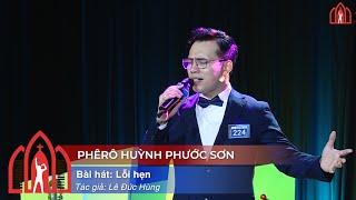 Lỗi Hẹn - Phê rô Huỳnh Phước Sơn - Vòng Thể Hiện Tiếng Hát Giáo Đường Mùa III 2024