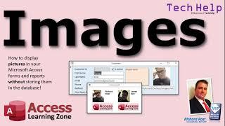 Display Images in your Microsoft Access Forms and Reports Without Storing Them in the Database!