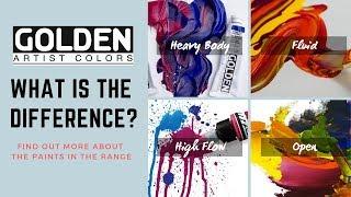 Find out about the GOLDEN Acrylic Range - Heavy Body, Fluid, High Flow and Open