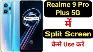 How to enable split screen in Realme 9 Pro Plus 5G || Realme 9 Pro Plus 5G split screen ||