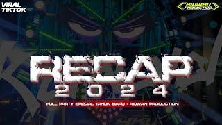 DJ RECAP 2024 FULL PARTY‼️SPECIAL TAHUN BARU - RIDWAN PRODUCTION‼️