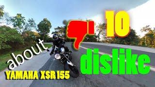 Yamaha XSR 155: 10 dislike (honest personal review after 10K KM use)