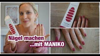 Nägel machen mit MANIKO / 3 Wochen perfekte Nägel / Lisi Schnisi