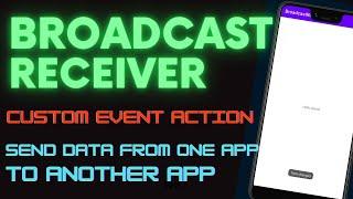 Send data from one App to another App using custom event in Broadcast Receivers | Android | Kotlin