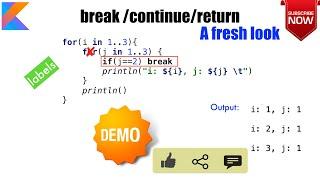 Break | Continue | Return - A fresh look : Kotlin Fundamentals Tutorial - Part 9