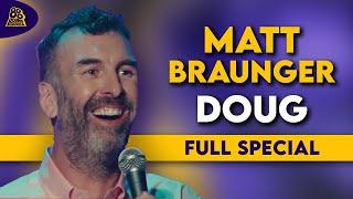 Matt Braunger | Doug (Full Comedy Special)