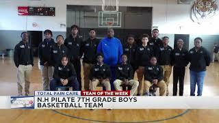 Total Pain Care Team of the Week: N.H. Pilate 7th Grade Boys Basketball Team