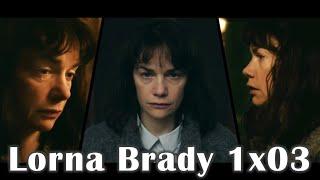 Lorna Brady 1x03 | The Woman In The Wall