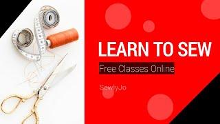 LEARN TO SEW | 4 FREE ONLINE SEWING COURSES FOR BEGINNERS | SEWLY JO