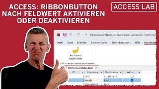 Access: Ribbon-Button nach Feldwert aktivieren oder deaktivieren