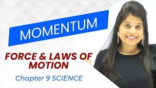 Momentum | Chapter 9 | Force And Laws Of Motion | Class 9 Science