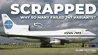 SCRAPPED - The Unreleased Boeing 747s