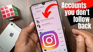 How to Check Accounts You Don't Follow Back on Instagram