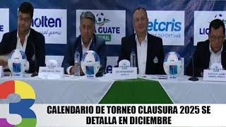 Calendario de Torneo Clausura 2025 se detalla en diciembre