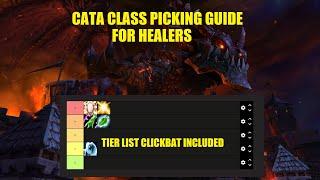 Cataclysm Healer Tier List - How to Choose Your Main in Classic