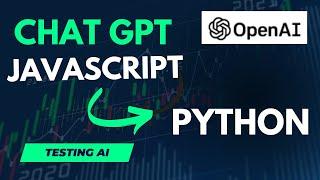 Using Chat GPT to convert Javascript code to python [Testing AI]