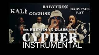 2022 XXL FRESHMAN CYPHER (INSTRUMENTAL) BABYTRON, COCHISE, KALI & BABYFACE RAY