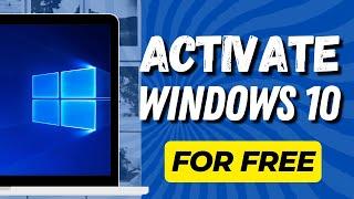 How To Activate Windows 10 For Free | Windows 10 free activation in 2024