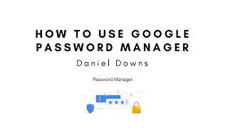 Keep Your Email Accounts Secure With Google Password Manager!