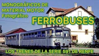 Los TRENES de la Serie 591 de RENFE Los míticos FERROBUSES historia del FERROCARRIL Español