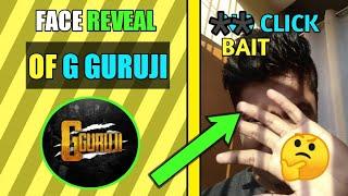 G Guruji Face Reveal || G Guruji Face Reveal