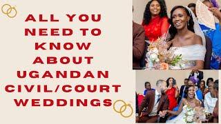 UGANDAN CIVIL/COURT WEDDING : ALL YOU NEED TO KNOW