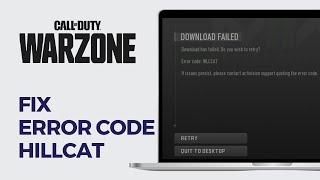 How to Fix Error Code Hillcat in Warzone 3.0 or Modern Warfare on PC (2024)